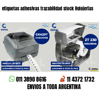 etiquetas adhesivas trazabilidad stock Relojerías