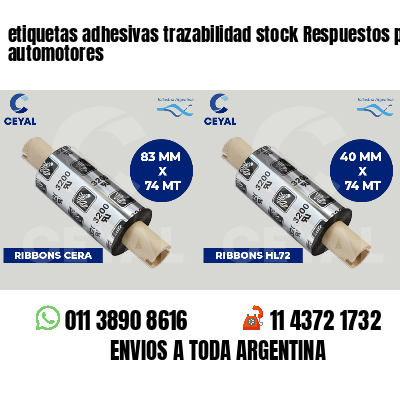 etiquetas adhesivas trazabilidad stock Respuestos para automotores