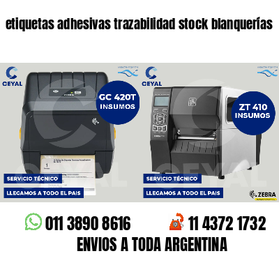 etiquetas adhesivas trazabilidad stock blanquerías