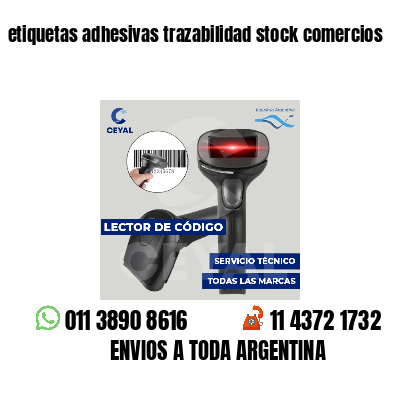 etiquetas adhesivas trazabilidad stock comercios