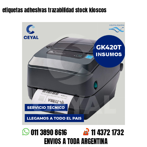 etiquetas adhesivas trazabilidad stock kioscos