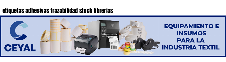 etiquetas adhesivas trazabilidad stock librerias