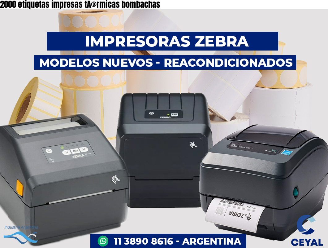 2000 etiquetas impresas tÃ©rmicas bombachas