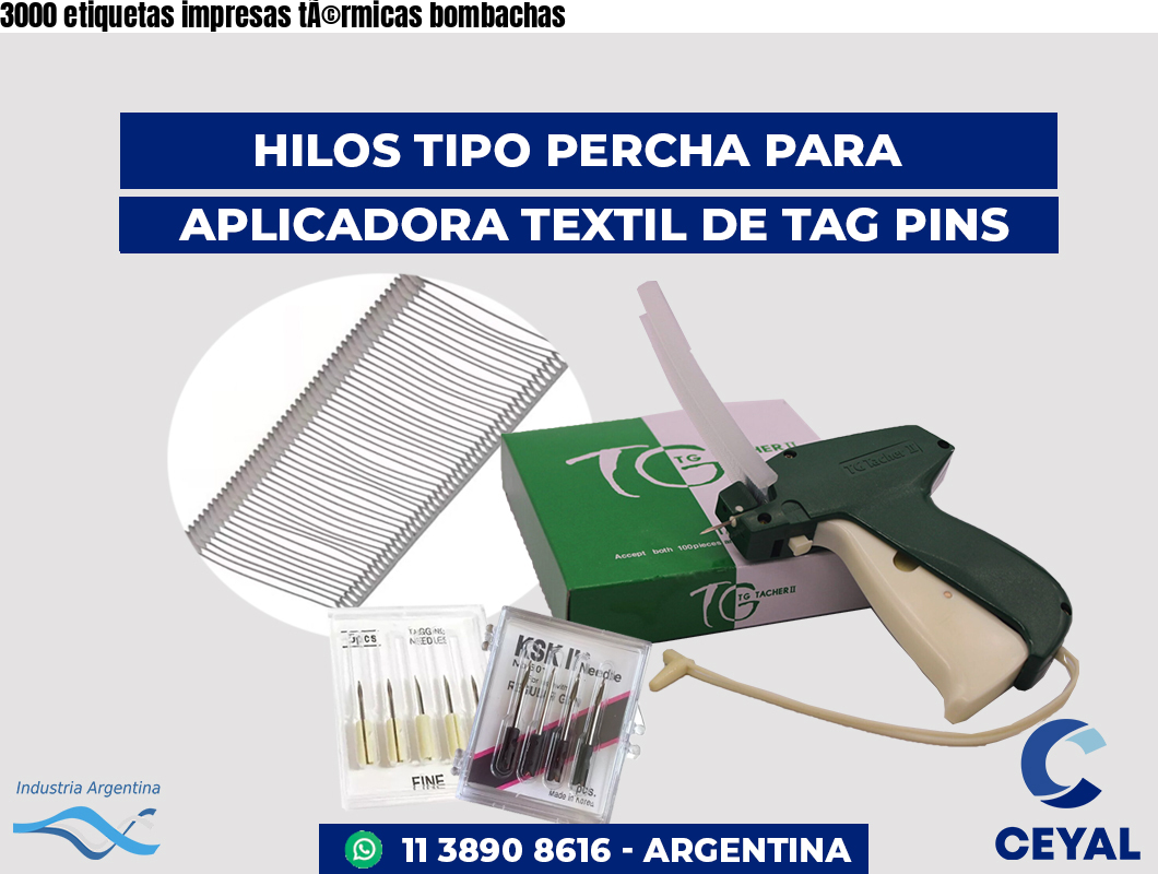 3000 etiquetas impresas tÃ©rmicas bombachas