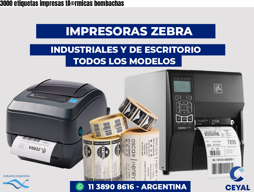3000 etiquetas impresas tÃ©rmicas bombachas