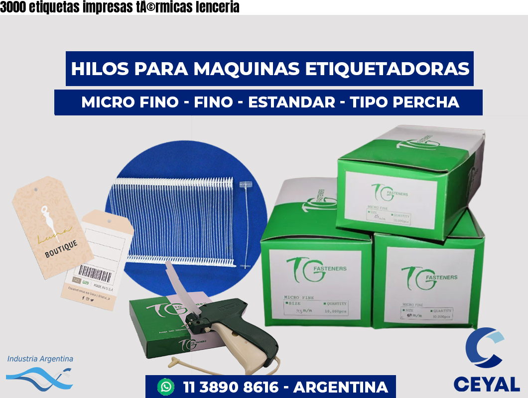 3000 etiquetas impresas tÃ©rmicas lenceria