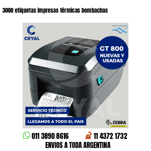3000 etiquetas impresas térmicas bombachas