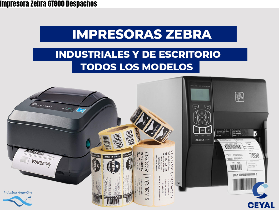 Impresora Zebra GT800 Despachos