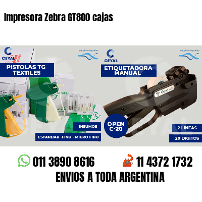 Impresora Zebra GT800 cajas
