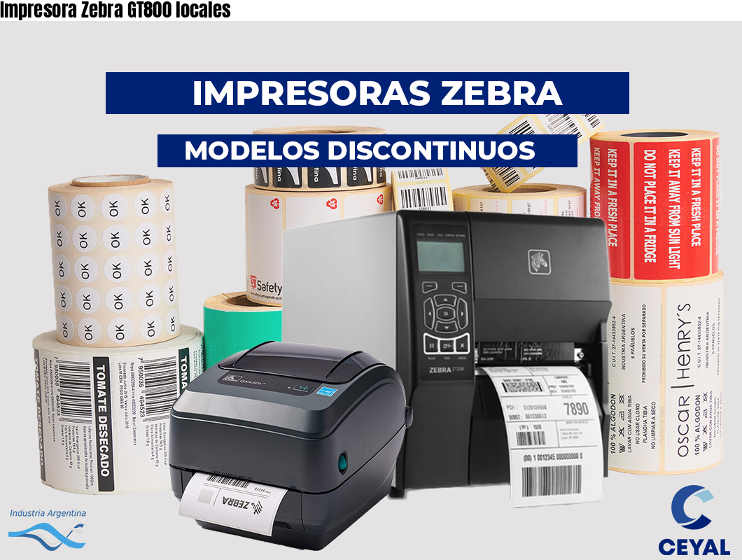 Impresora Zebra GT800 locales
