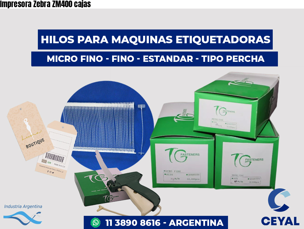 Impresora Zebra ZM400 cajas