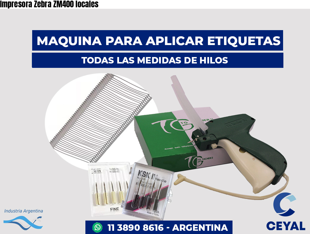 Impresora Zebra ZM400 locales