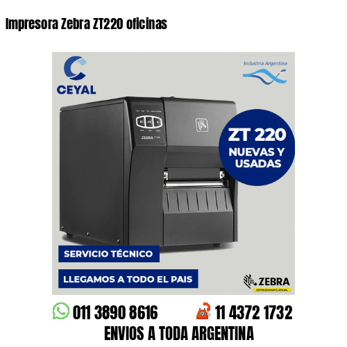 Impresora Zebra ZT220 oficinas