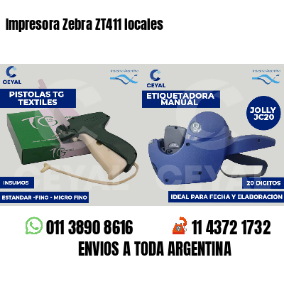 Impresora Zebra ZT411 locales