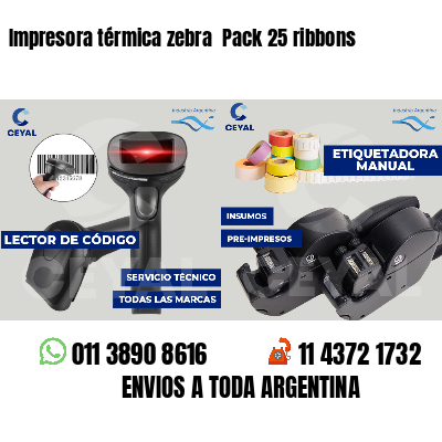 Impresora térmica zebra Pack 25 ribbons