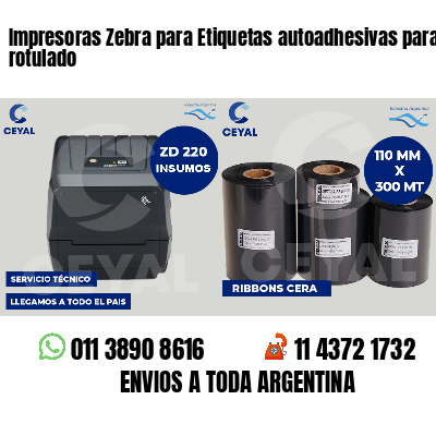 Impresoras Zebra para Etiquetas autoadhesivas para rotulado