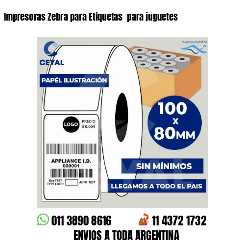 Impresoras Zebra para Etiquetas  para juguetes