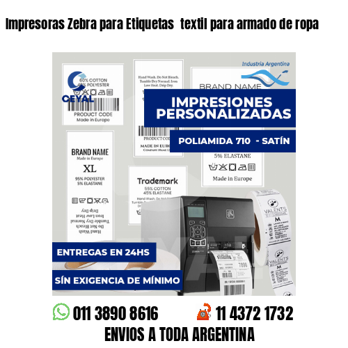 Impresoras Zebra para Etiquetas  textil para armado de ropa