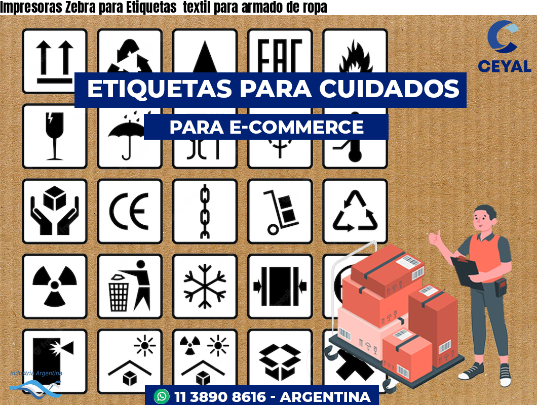 Impresoras Zebra para Etiquetas  textil para armado de ropa