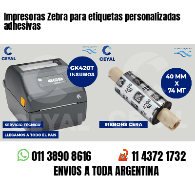 Impresoras Zebra para etiquetas personalizadas adhesivas 