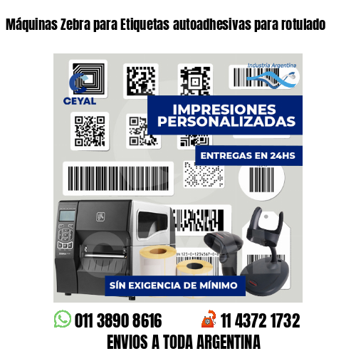 Máquinas Zebra para Etiquetas autoadhesivas para rotulado