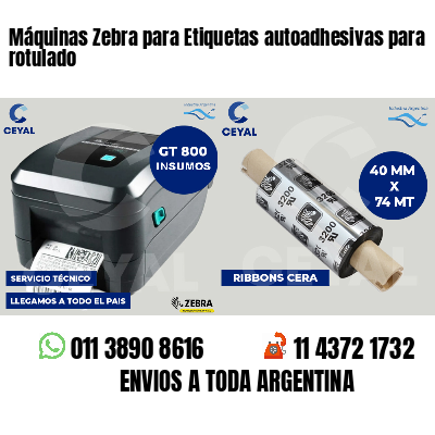 Máquinas Zebra para Etiquetas autoadhesivas para rotulado