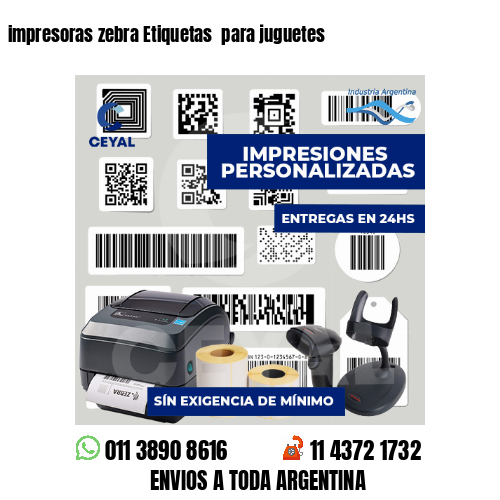 impresoras zebra Etiquetas  para juguetes