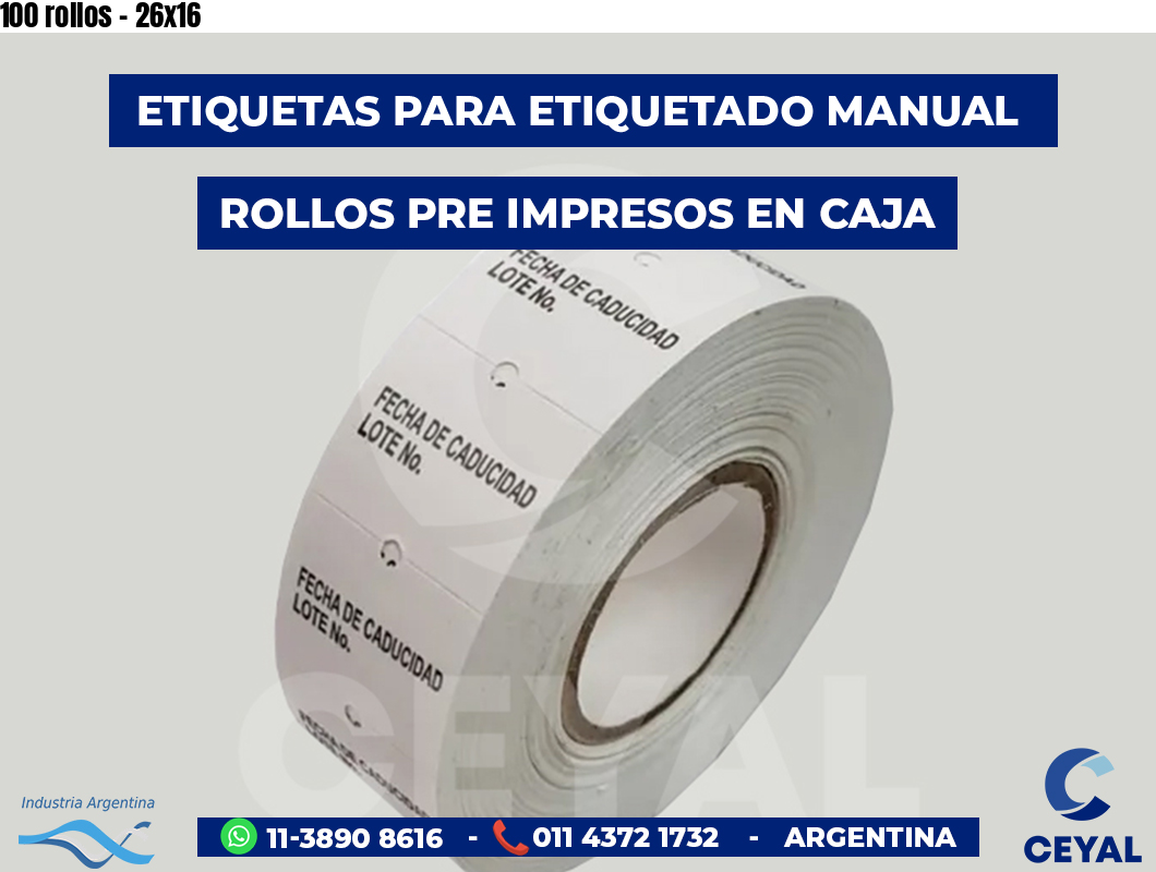 100 rollos - 26x16