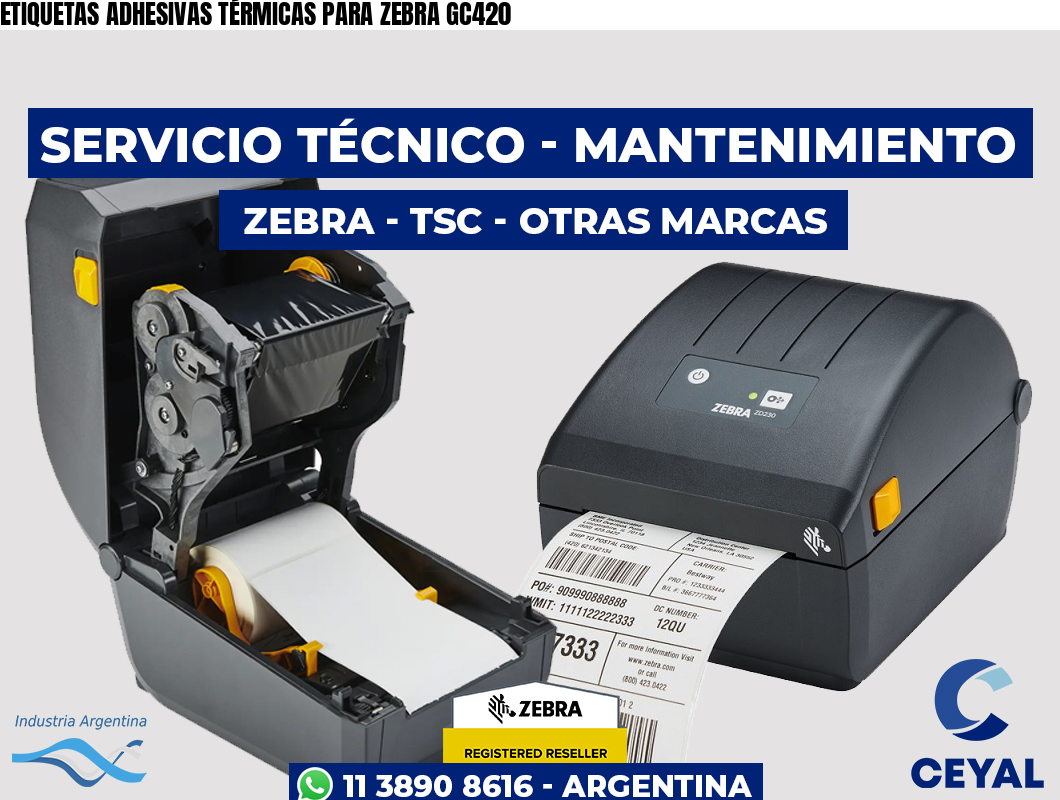 ETIQUETAS ADHESIVAS TÉRMICAS PARA ZEBRA GC420
