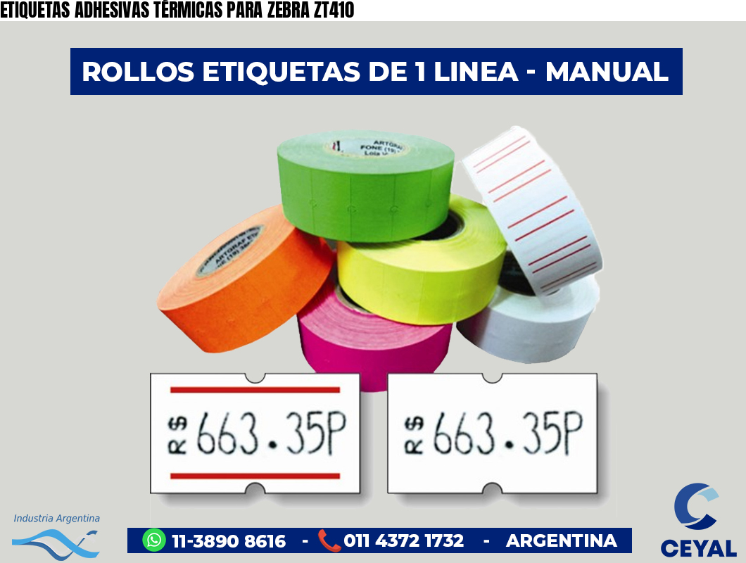 ETIQUETAS ADHESIVAS TÉRMICAS PARA ZEBRA ZT410