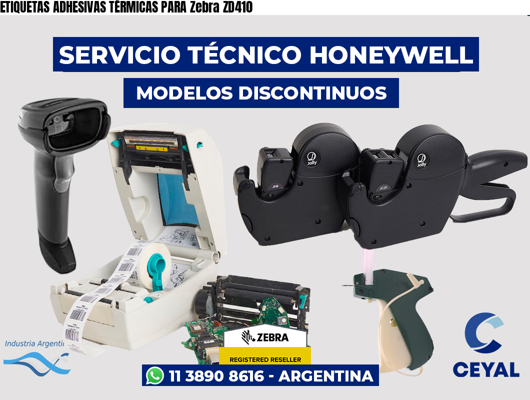 ETIQUETAS ADHESIVAS TÉRMICAS PARA Zebra ZD410