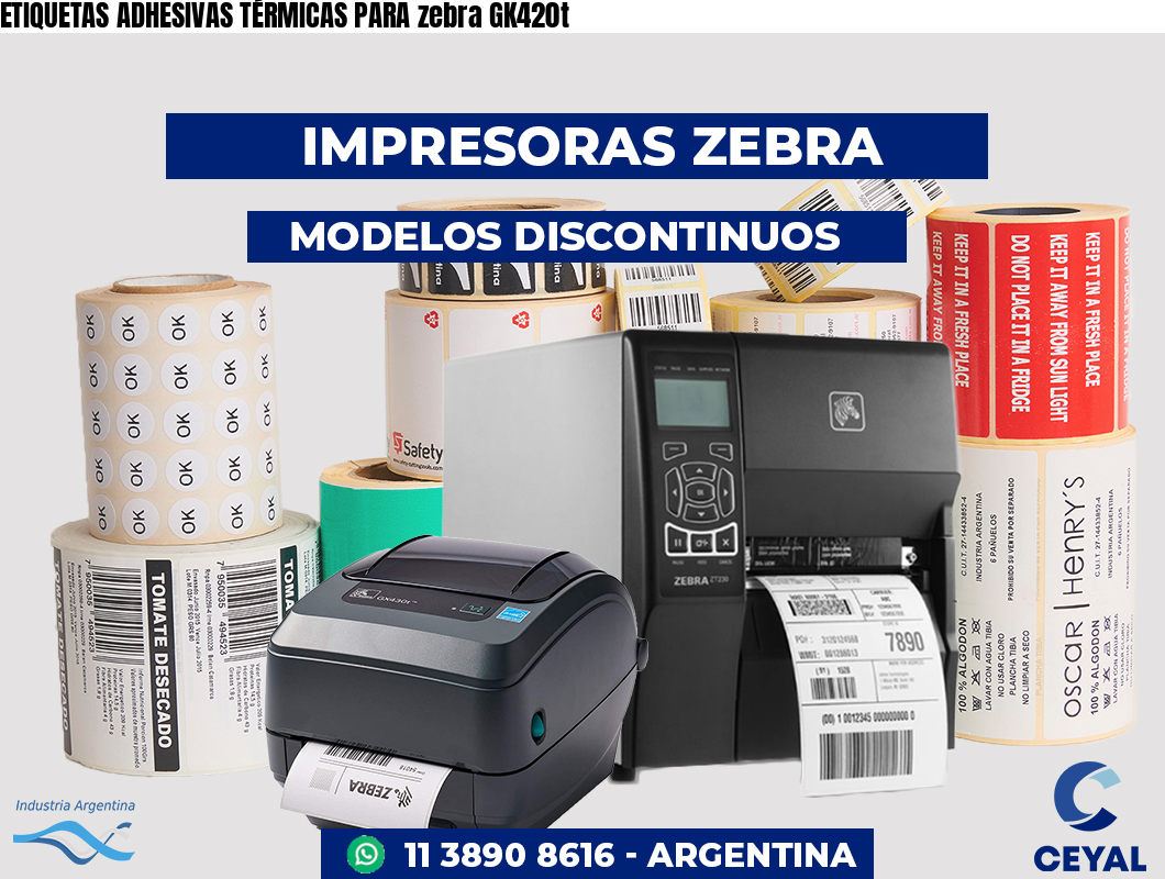ETIQUETAS ADHESIVAS TÉRMICAS PARA zebra GK420t