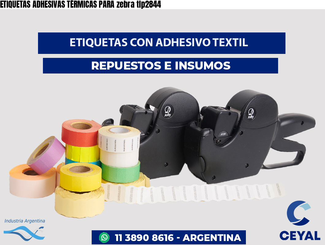 ETIQUETAS ADHESIVAS TÉRMICAS PARA zebra tlp2844