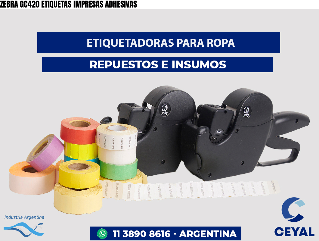 ZEBRA GC420 ETIQUETAS IMPRESAS ADHESIVAS
