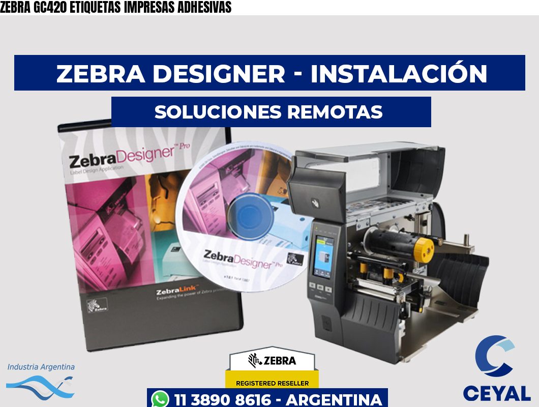 ZEBRA GC420 ETIQUETAS IMPRESAS ADHESIVAS