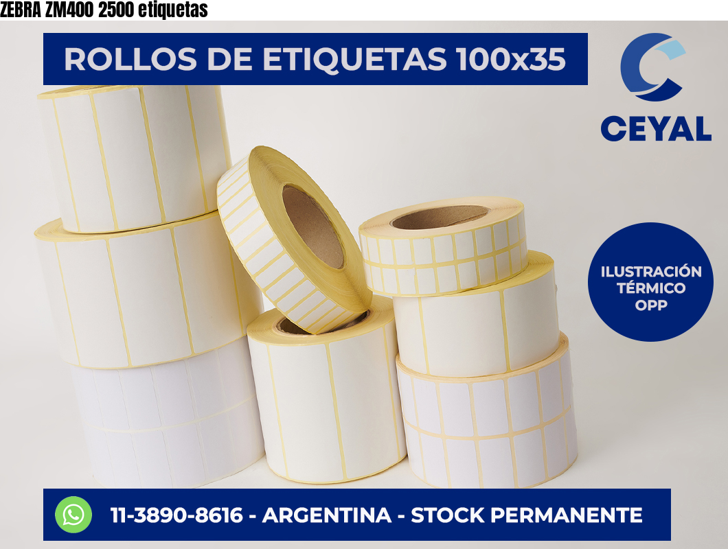 ZEBRA ZM400 2500 etiquetas