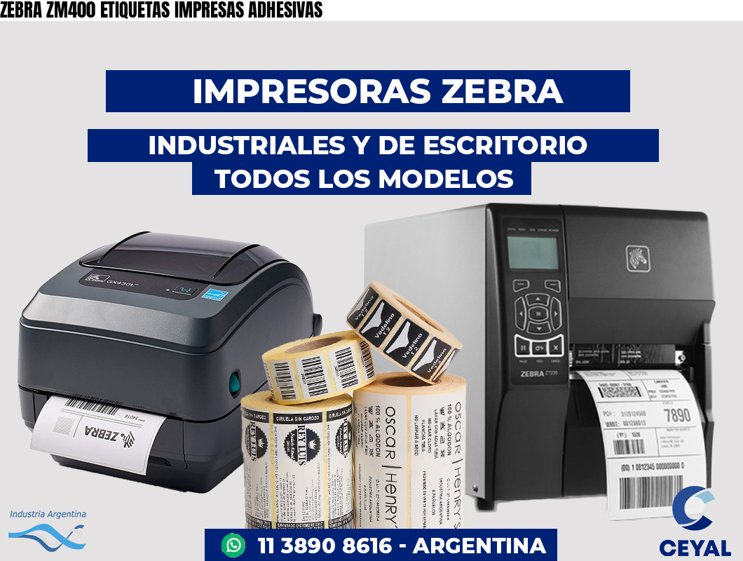 ZEBRA ZM400 ETIQUETAS IMPRESAS ADHESIVAS