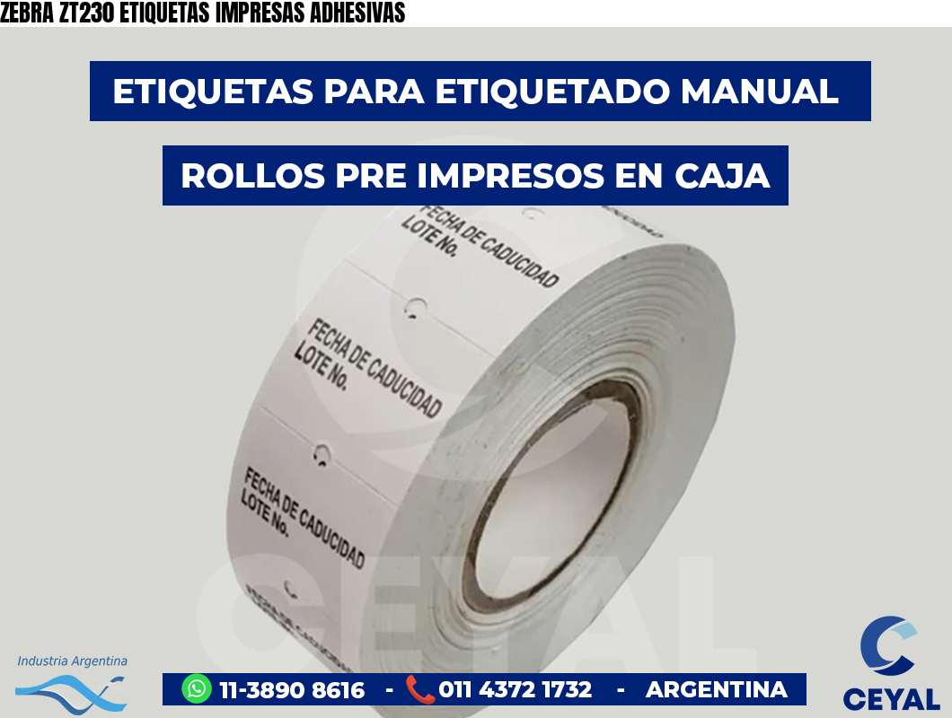 ZEBRA ZT230 ETIQUETAS IMPRESAS ADHESIVAS