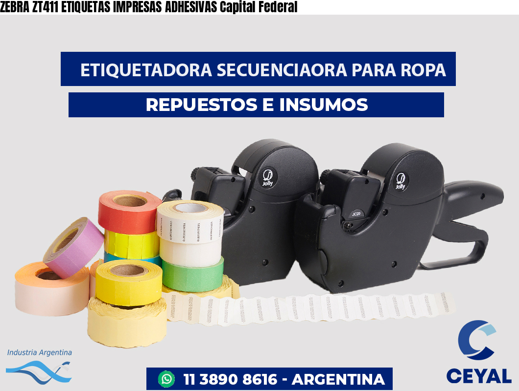 ZEBRA ZT411 ETIQUETAS IMPRESAS ADHESIVAS Capital Federal