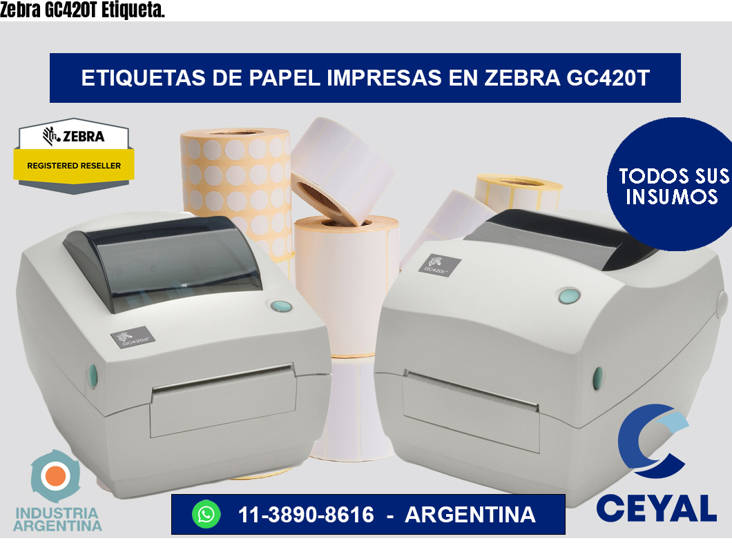 Zebra GC420T Etiqueta.