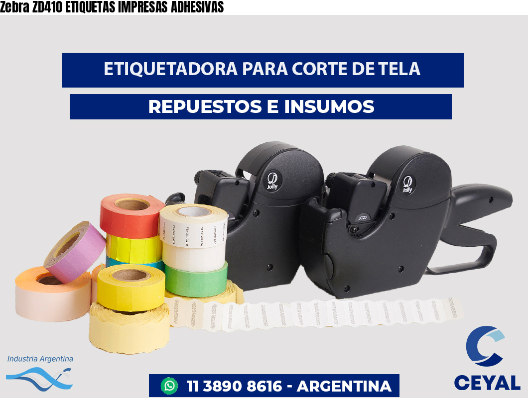 Zebra ZD410 ETIQUETAS IMPRESAS ADHESIVAS