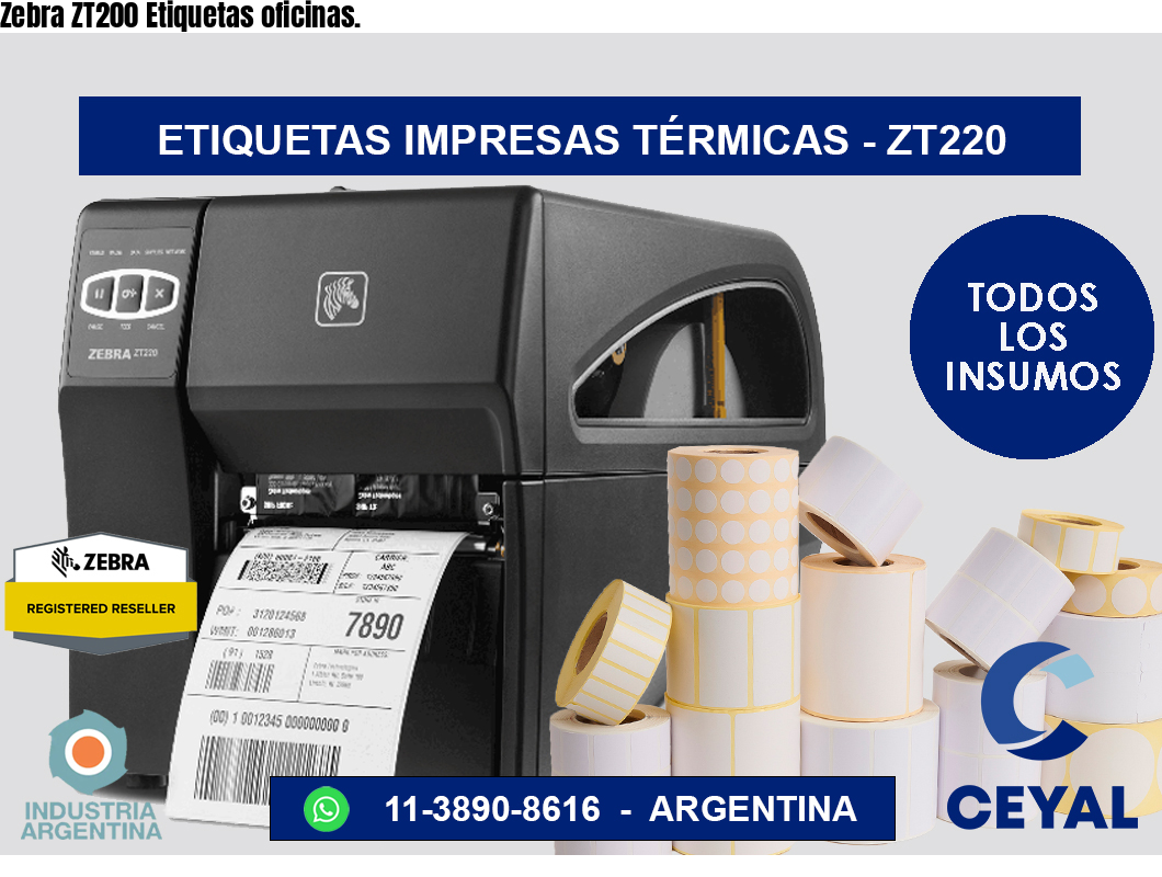 Zebra ZT200 Etiquetas oficinas.