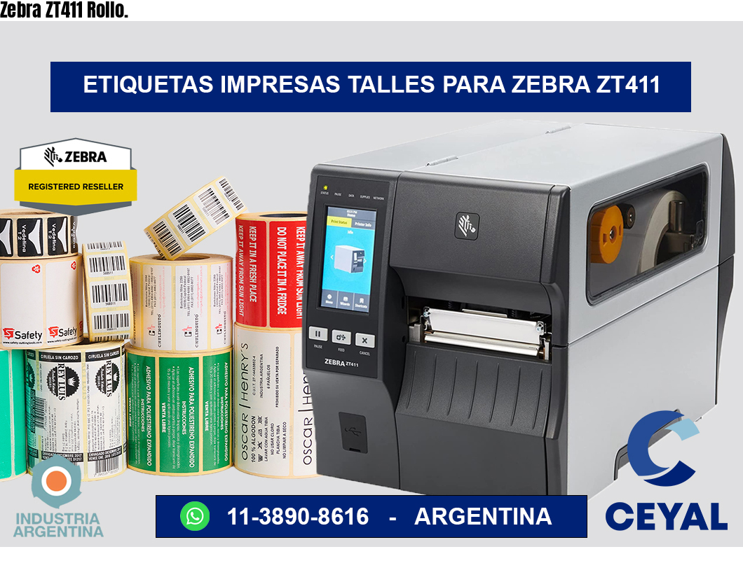 Zebra ZT411 Rollo.