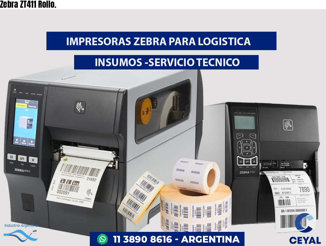 Zebra ZT411 Rollo.