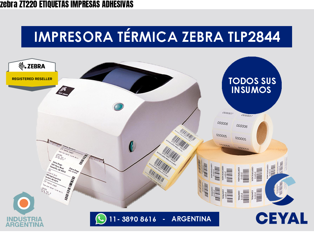 zebra ZT220 ETIQUETAS IMPRESAS ADHESIVAS
