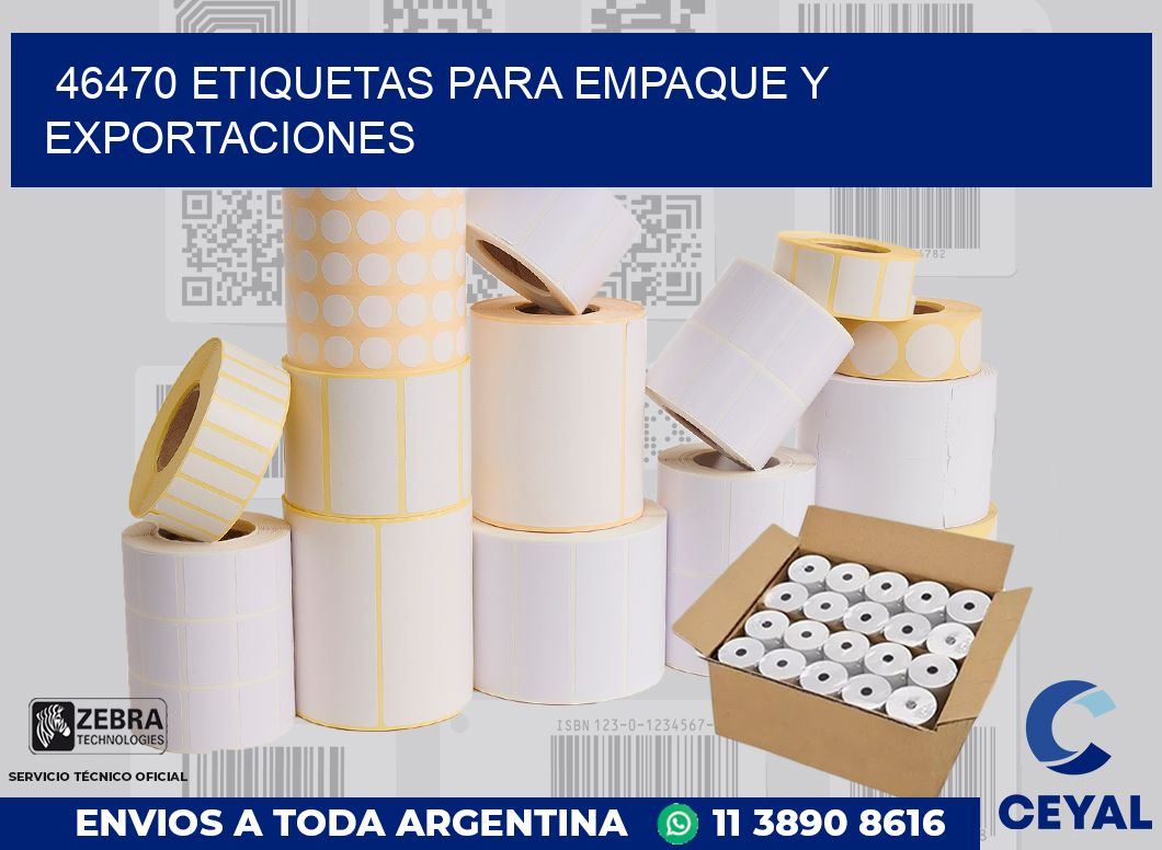 46470 ETIQUETAS PARA EMPAQUE Y EXPORTACIONES