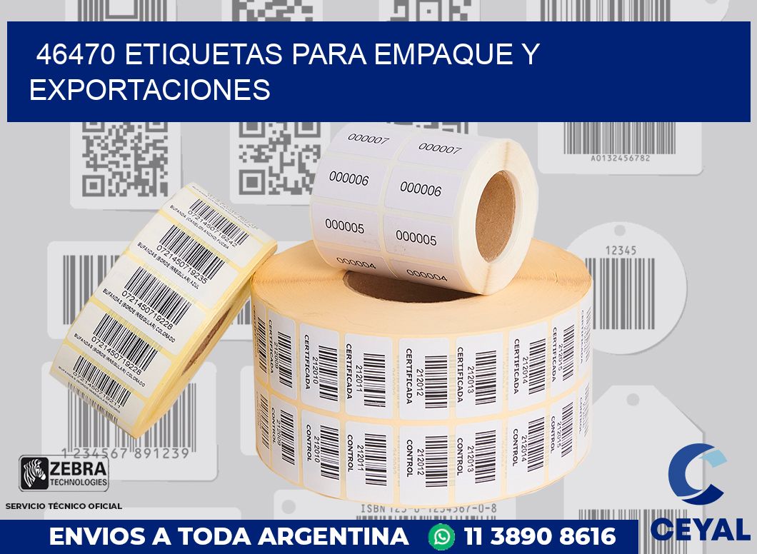 46470 ETIQUETAS PARA EMPAQUE Y EXPORTACIONES