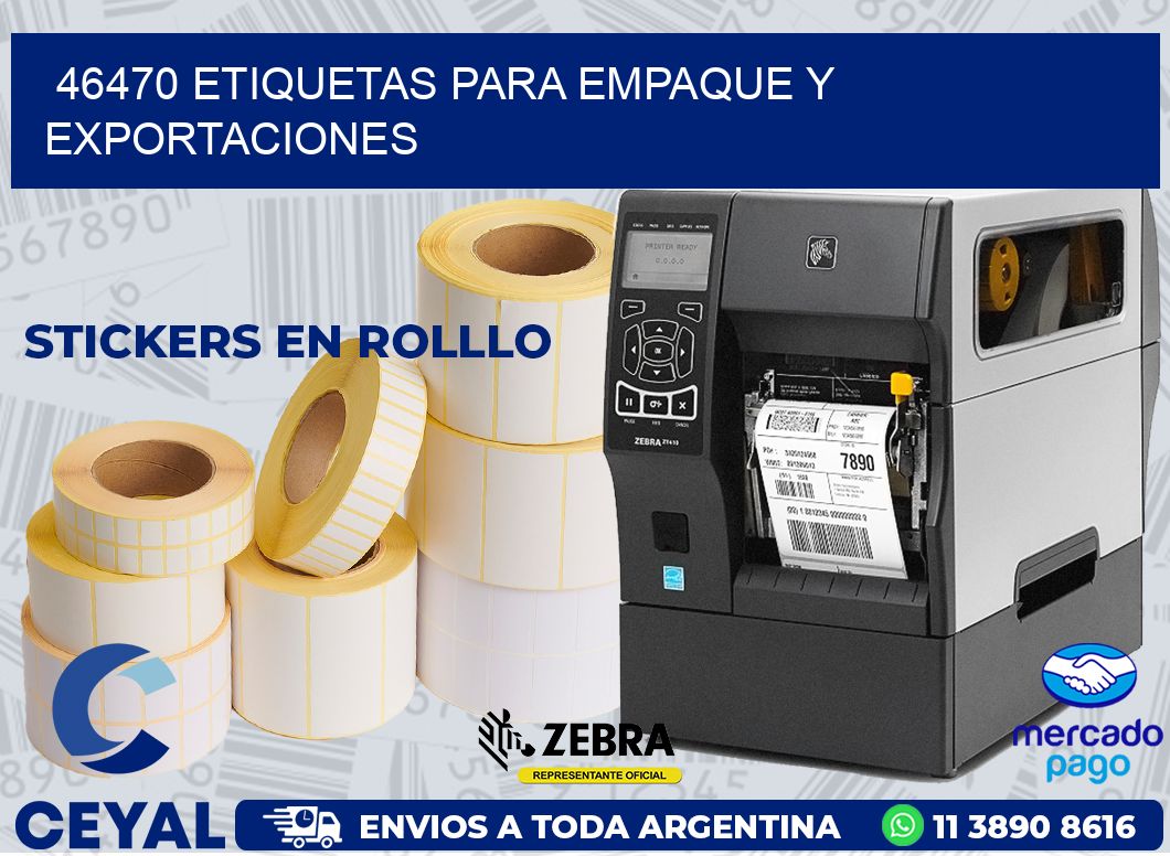 46470 ETIQUETAS PARA EMPAQUE Y EXPORTACIONES