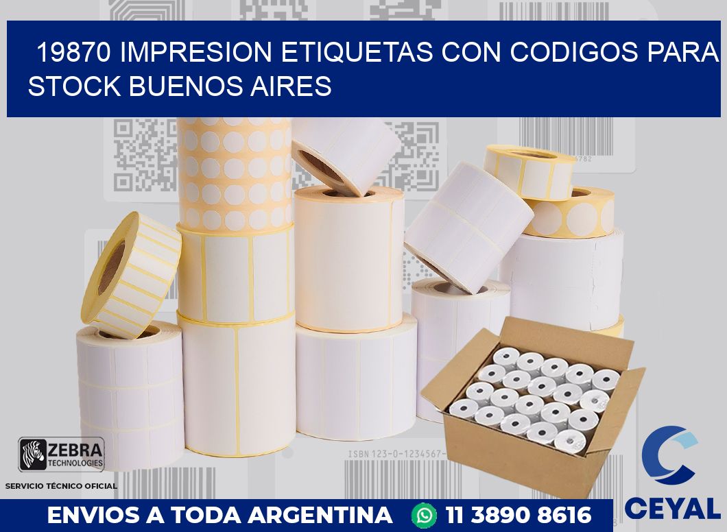 19870 IMPRESION ETIQUETAS CON CODIGOS PARA STOCK BUENOS AIRES ...