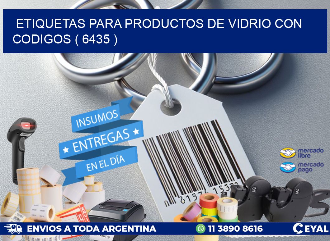 ETIQUETAS PARA PRODUCTOS DE VIDRIO CON CODIGOS ( 6435 )